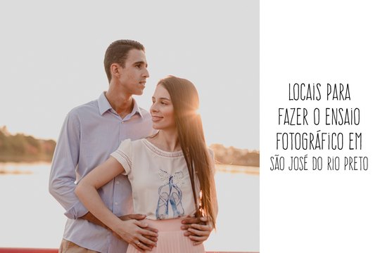 Locais para fazer Ensaio Fotográfico em São José do Rio Preto Locais para fazer Ensaio Fotográfico em São José do Rio Preto