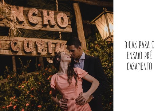 Dicas para Ensaio Pré Casamento Dicas para Ensaio Pré Casamento